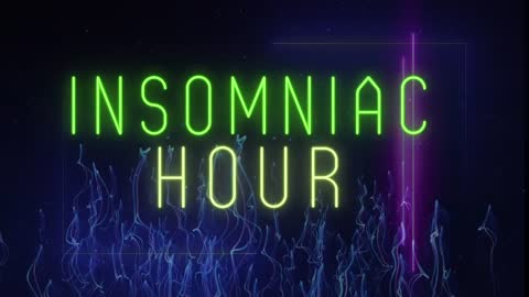 Insomniac Hour | Carrington Event - Open Lines