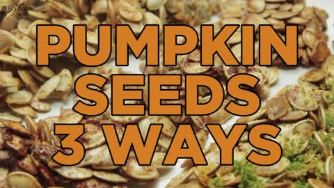 How To Make Pumpkin Seeds 3 Ways - Savory, Sweet & Spicy