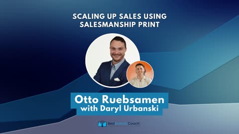 Scaling Up Sales Using Salesmanship Print with Otto Ruebsamen