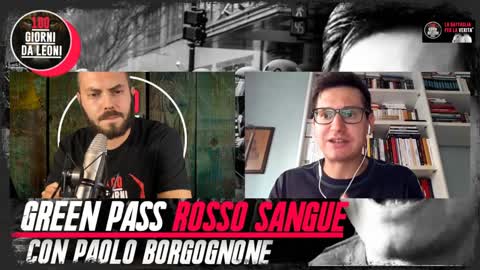 23-09-2021 - Green Pass Rosso Sangue. Con Paolo Borgognone - 100 Giorni da Leoni