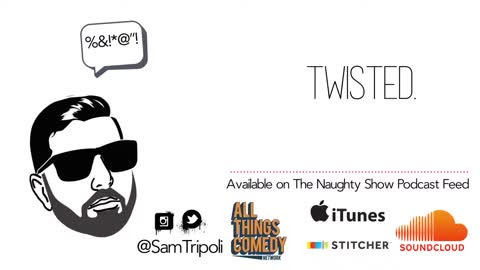 Twisted W/ Sam Tripoli: Tiger, Cosby and Jared from Subway are all scumbags!