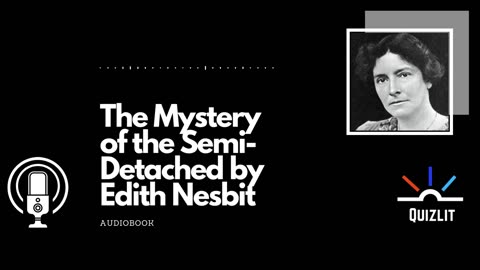 The Mystery of the Semi-Detached by Edith Nesbit Audiobook