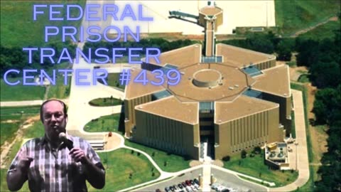 Federal Prison Transfer Center #439 - Bill Cooper