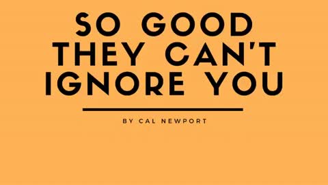 SO GOOD THEY CAN'T IGNORE YOU | CAL NEWPORT | FULL AUDIOBOOK | Why skills trump passion