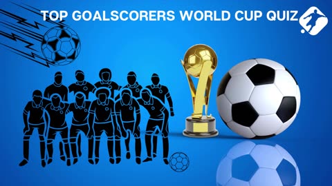 Top Goalscorers World Cup Quiz