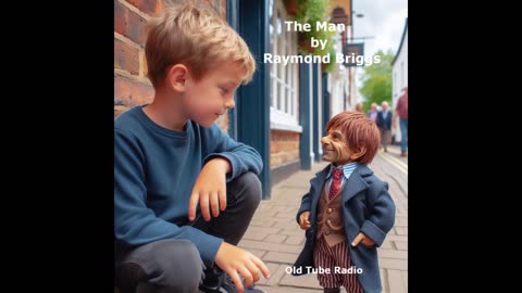 The Man by Raymond Briggs. BBC RADIO DRAMA