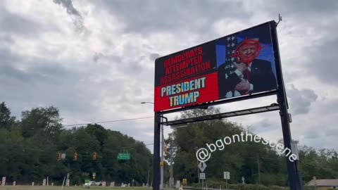 Digital Billboard Displays In PA Following Yesterdays Assassination Attempt Against Donald Trump