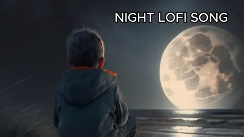 New lofi songs| night relaxing songs |video songs