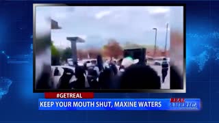 Real America - Dan #GETREAL 'Keep Your Mouth Shut, Maxine Waters'