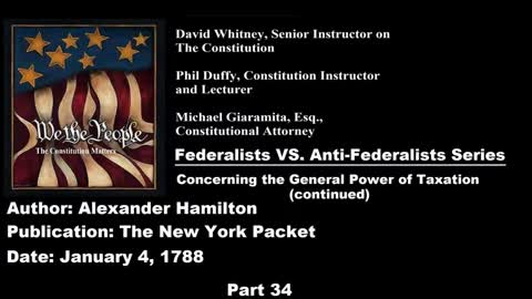 We The People | Federalists VS Anti-Federalists | #34