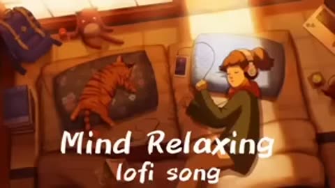 Mind relaxing lofi song .. Fell your 😘