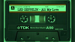 LED ZEPPELIN - All My Love