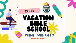 2023 Vacation Bible School Promo || JOICC || August 10 to 12, 2023 A Reminder