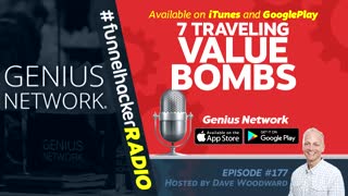 Funnel Hacker Radio 177 - 7 Online Marketing & Sales Funnel Tips; Value Bombs From Genius Network