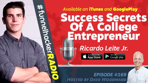 Ricardo Leite Jr., Secrets Of A Digital Marketing College Entrepreneur - How To Make Money Online