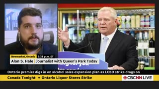 LCBO strike_ Ford digs in on booze sales expansion plan _ Canada Tonight CBC News