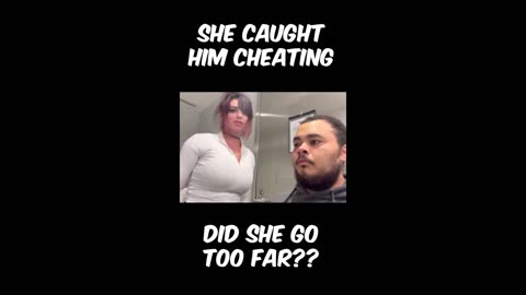 Boyfriend Caught Cheating