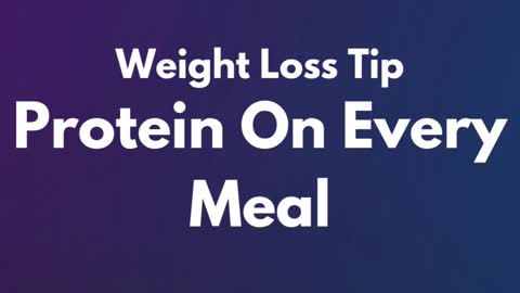 Protein On Every Meal 🍗🍲 | Weight Loss Tips