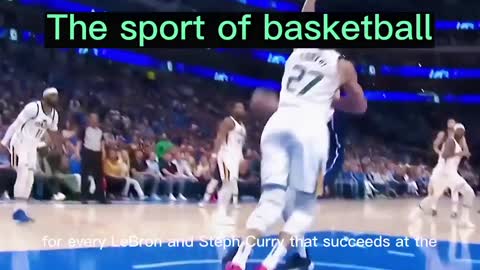 The sport of basketball