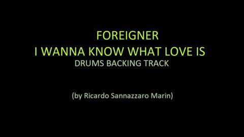 FOREIGNER - I WANNA KNOW WHAT LOVE IS - DRUMS BACKING TRACK