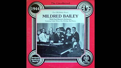 Mildred Bailey Dec. 22, 1944 Christmas Show (AFRS)