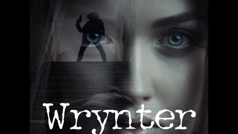 WRYNTER, a Paranormal/Contemporary Fantasy/Romantic Suspense