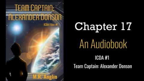 ICDA Book #1 Audiobook | Team Captain Alexander Donson | Chapter 17