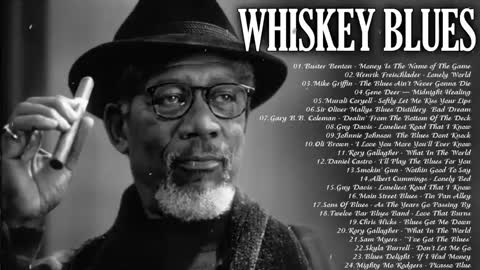 Best Whiskey Blues Music - The Best Blues Ballads Songs All Time - Best Jazz Music