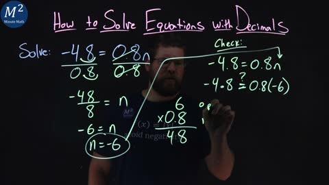 How to Solve Equations with Decimals | -4.8=0.8n | Part 3 of 4 | Minute Math