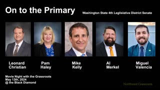 2024 – 05-13 – On to the Primary – WA 4th LD State Senate Candidates