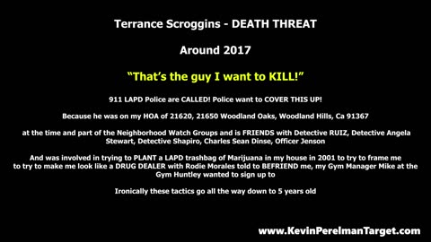 Around 2017 - Terrance Scroggins - Death Threat - That's the man I want to KILL