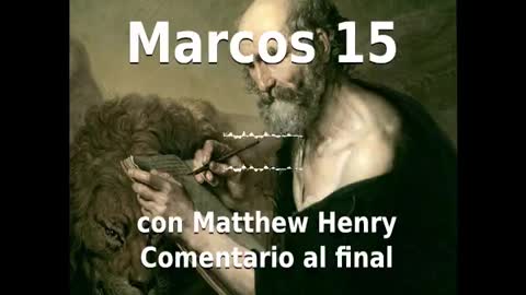 📖🕯 Santa Biblia - Marcos 15 con Matthew Henry Comentario al final.