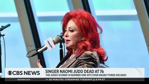 Grammy-winning singer Naomi Judd dies at 76