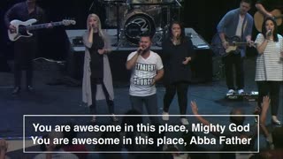 You Are Awesome in This Place LORD JESUS CHRIST - Hillsong