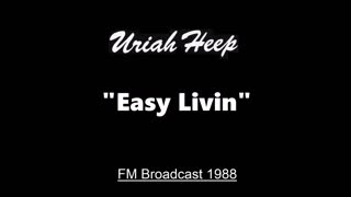Uriah Heep - Easy Livin’ (Live in London, England 1988) FM Broadcast
