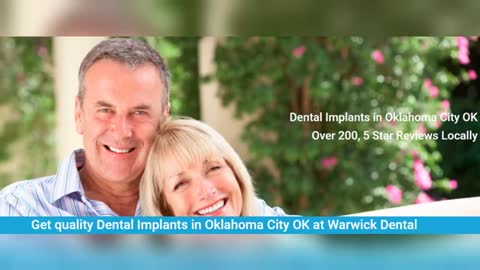 Warwick Dental Implants in Oklahoma City OK