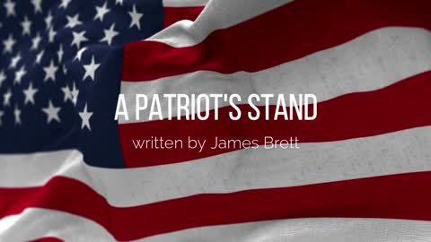A Patriot's Stand by James Brett