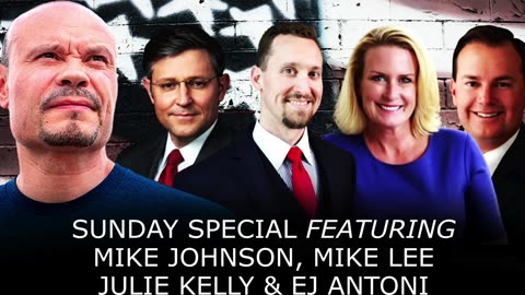 SUNDAY SPECIAL with Speaker Mike Johnson, Senator Mike Lee, Julie Kelly...