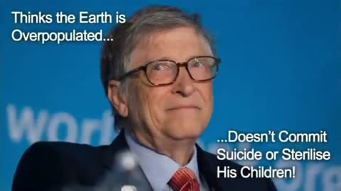 Why Bill Gates want to jab 7 Billion People?