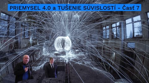 Peter Stanek - PRIEMYSEL 4.0 a TUŠENIE SÚVISLOSTÍ Časť 7