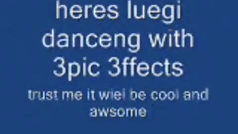 Bruj luigi danceing