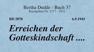 BD 2870 - ERREICHEN DER GOTTESKINDSCHAFT ....