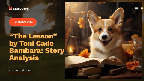 “The Lesson” by Toni Cade Bambara: Story Analysis - Essay Example