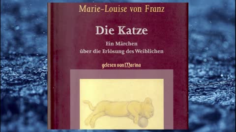 Die Katze - Ein Märchen über die Erlösung des Weiblichen - Marie-Louis von Franz