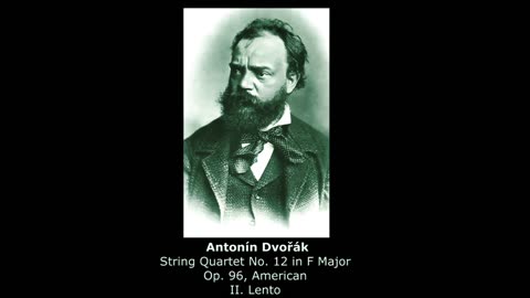 ANTONIN LEOPOLD DVORAK - (FULL VERSION) - String Quartet No.12 in F Major Op.96 - American Quartet