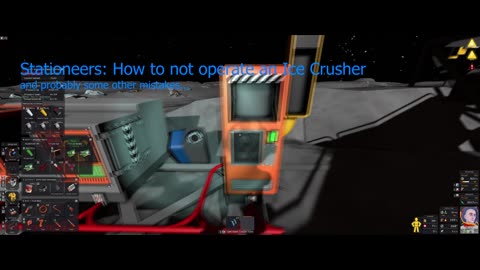 Stationeers: How not use an Ice Crusher