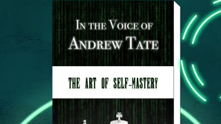 New Book, In the Voice of Andrew Tate part 1.0