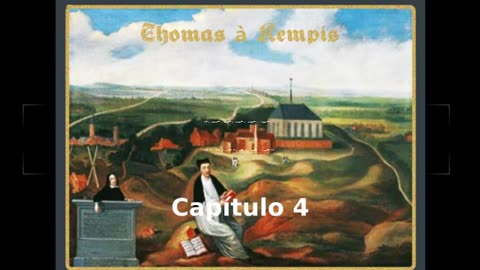 📖🕯 De la Imitación de Cristo by Thomas à Kempis - Capítulo 4