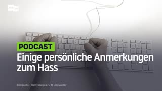 Einige persönliche Anmerkungen zum Hass