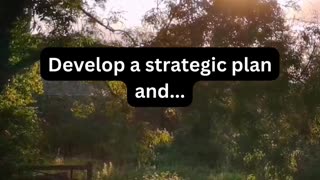 Develop a strategic